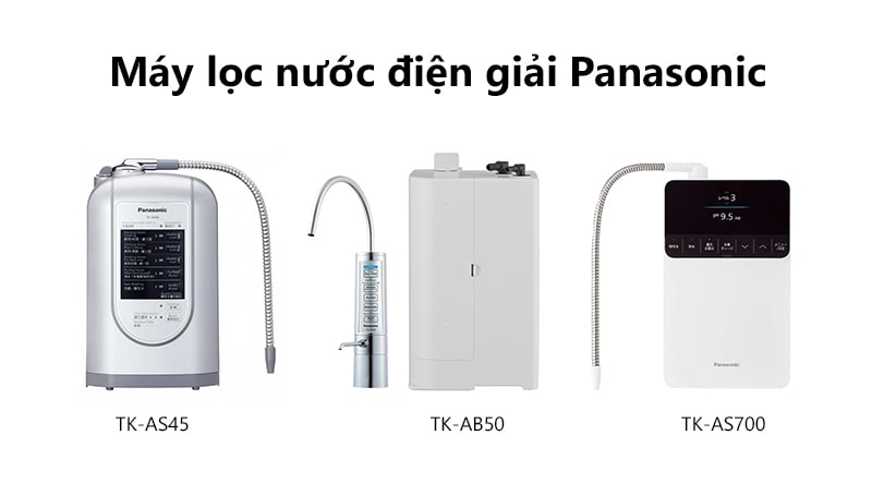 Máy lọc nước điện giải Panasonic