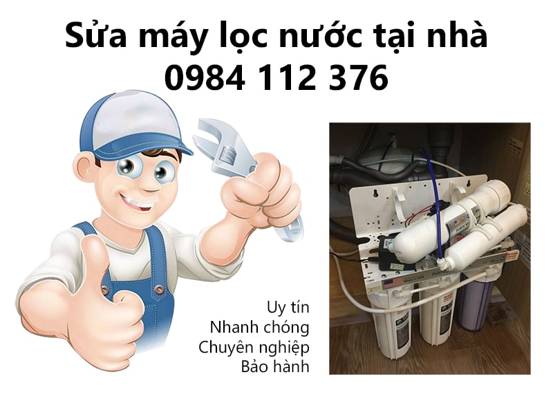 Bảo Hành Máy Lọc Nước, Sửa Máy Lọc Nước Tại Nhà 0984 112 376
