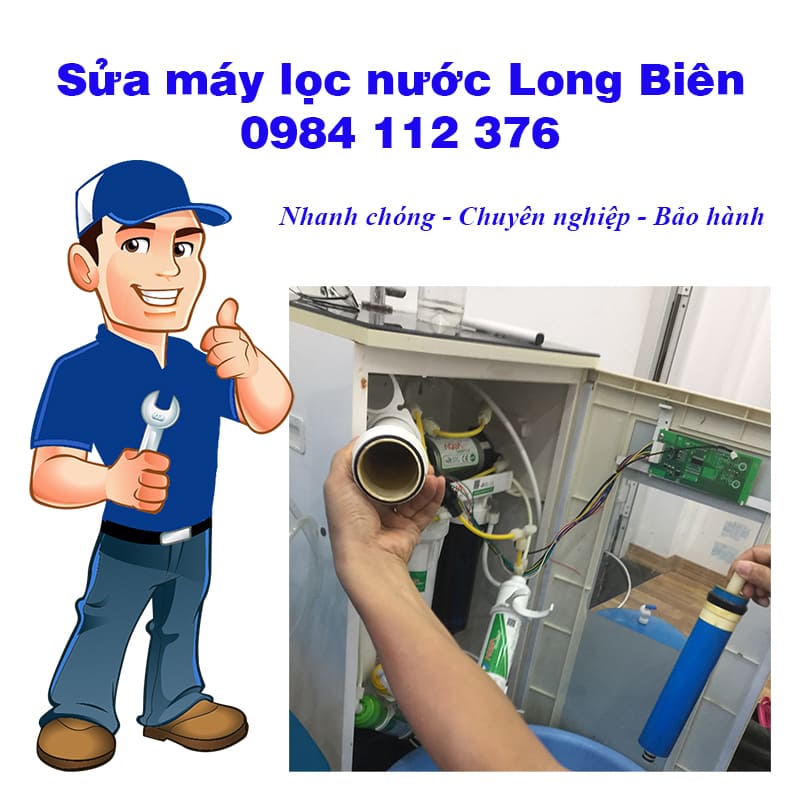 Sửa máy lọc nước Long Biên, thợ sửa giỏi, bảo hành 24 tháng