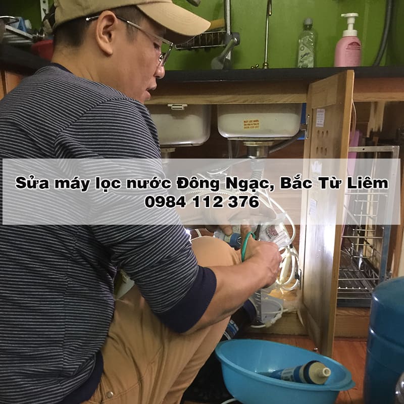 Sửa Máy Lọc Nước Đông Ngạc, Quận Bắc Từ Liêm, Gọi Sửa Có Ngay
