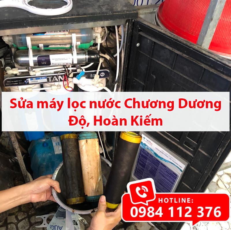 Sửa máy lọc nước Chương Dương Độ, dịch vụ sửa máy ở Hoàn Kiếm