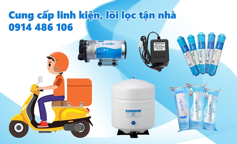 Cung cấp linh kiện, lõi lọc tận nhà