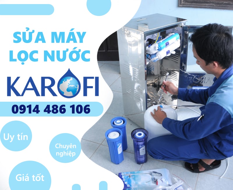 Sửa máy lọc nước Karofi chuyên nghiệp