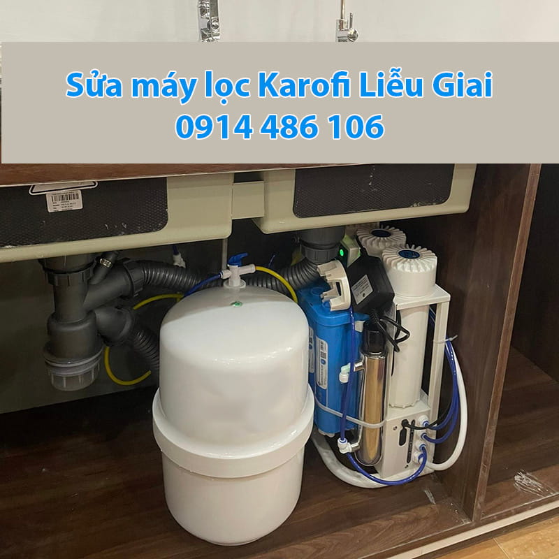 Sửa máy lọc Karofi Liễu Giai, quận Ba Đình thợ giỏi