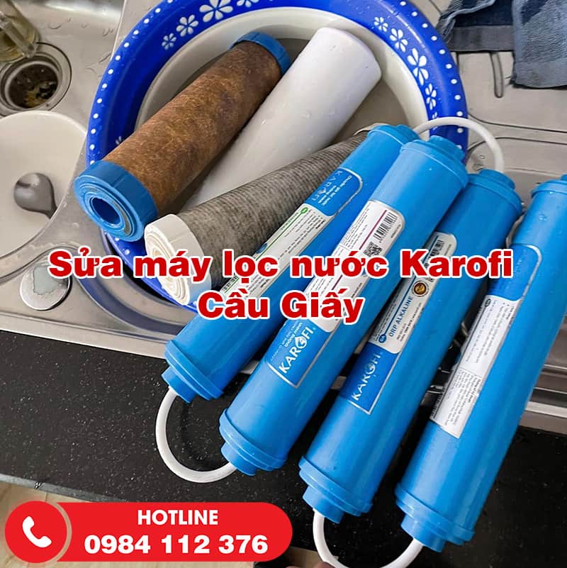 Sửa máy lọc Karofi Cầu Giấy, thợ sửa trên 5 năm kinh nghiệm