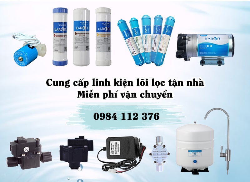 Cung cấp linh kiện, lõi lọc tận nhà