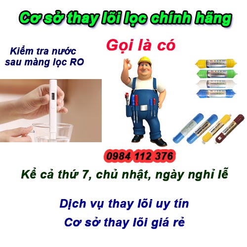 Thay lọc nước Hoàng Mai, chuyên gia về lọc nước, gọi sau 15 phút có mặt