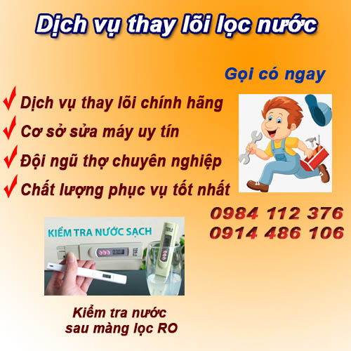 Thay lõi lọc nước RO Hoàng Mai, gọi là tới, cam kết chính hãng
