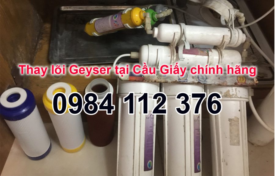 Thay lõi Geyser tại Cầu Giấy, gọi tới nhanh, lõi chính hãng