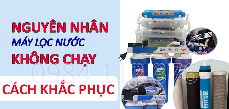 Cách sửa máy lọc nước RO không chạy như thế nào