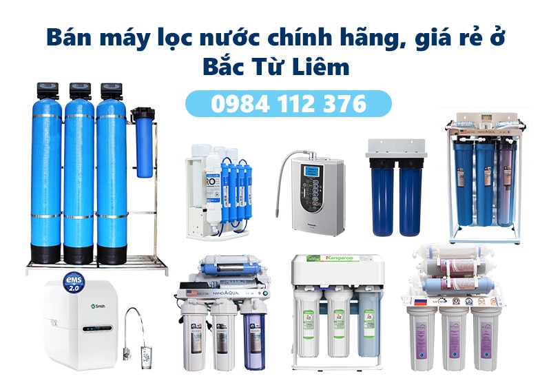 Địa chỉ bán máy lọc nước chính hãng, giá rẻ ở quận Bắc Từ Liêm