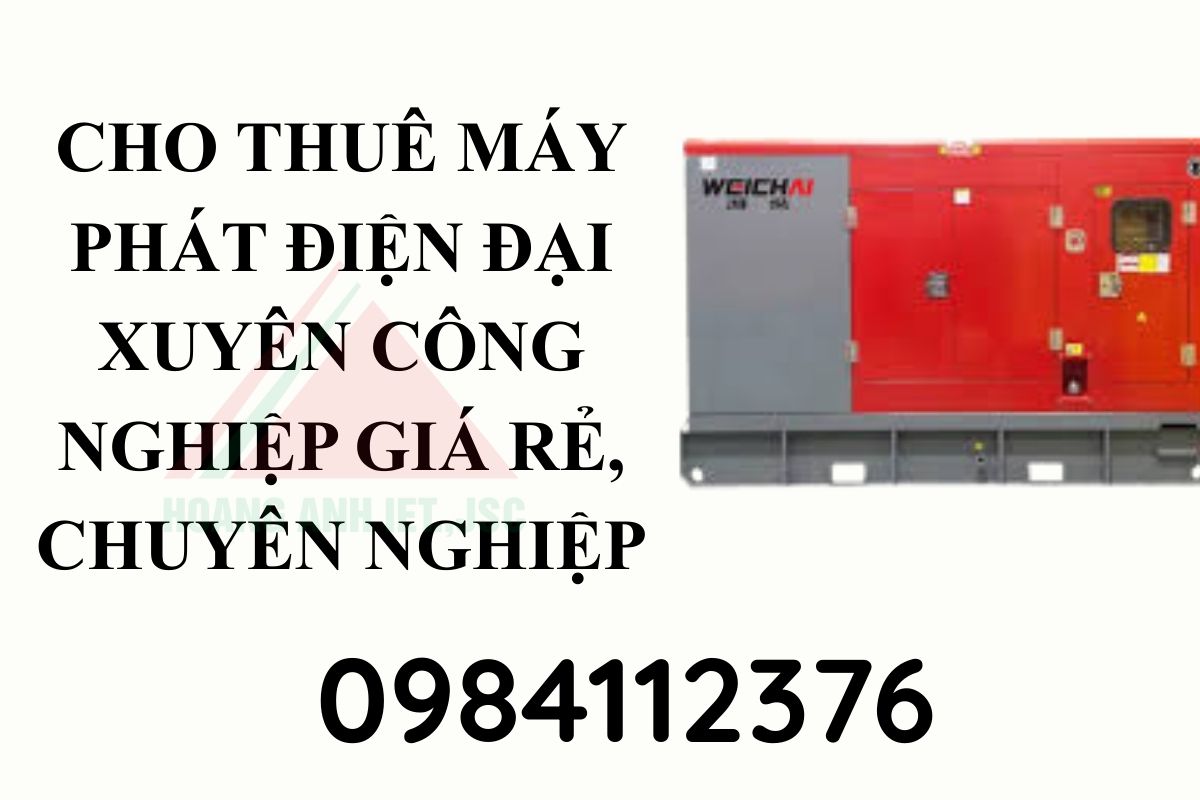 Cho thuê máy phát điện Đại Xuyên, Hà Nội công nghiệp giá rẻ, chuyên nghiệp
