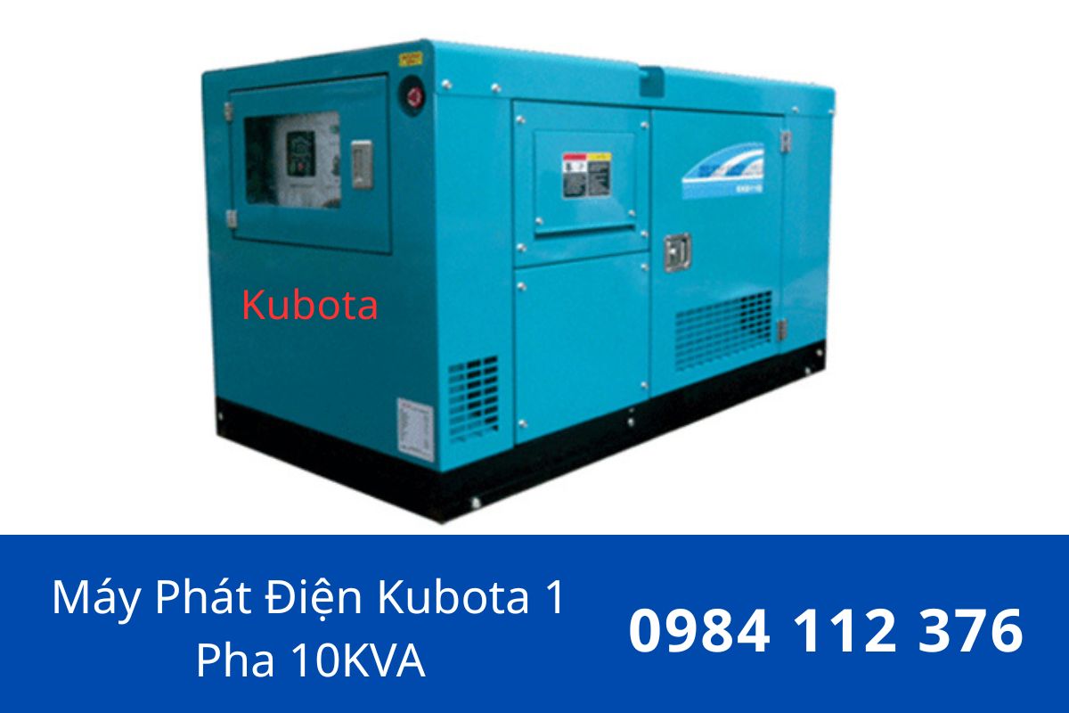 Máy Phát Điện Kubota 1 Pha 10KVA – Chạy dầu Diesel