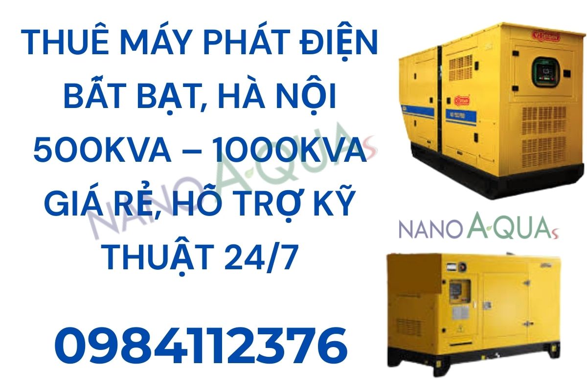 Thuê Máy Phát Điện Bất Bạt, Hà Nội 500kVA – 1000kVA giá rẻ, hỗ trợ kỹ thuật