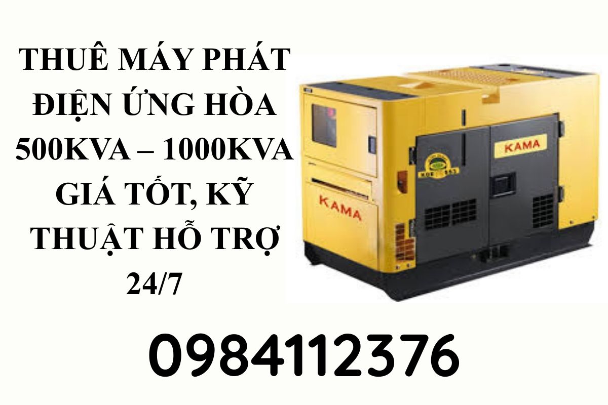 Thuê máy phát điện Ứng Hòa, Hà Nội 500kVA – 1000kVA giá tốt, kỹ thuật hỗ trợ 24/7