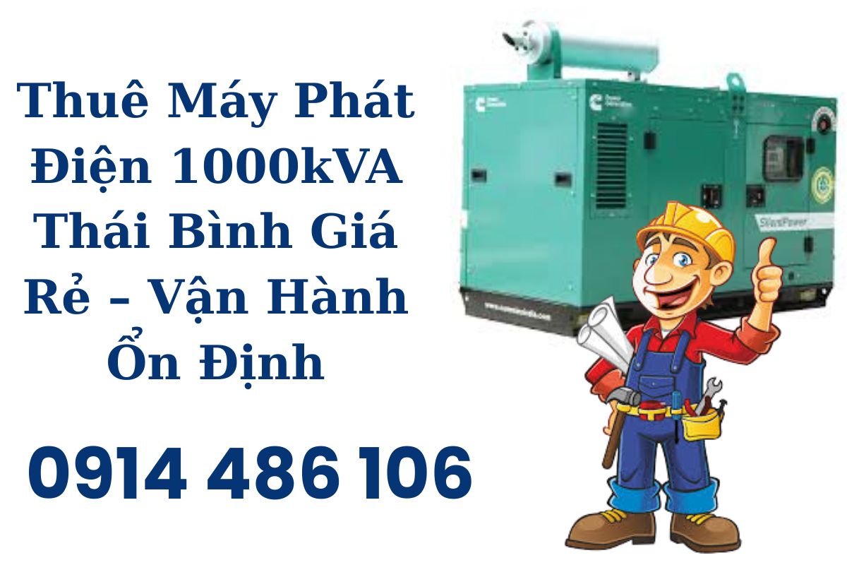 Thuê Máy Phát Điện 1000kVA Thái Bình Giá Rẻ – Vận Hành Ổn Định