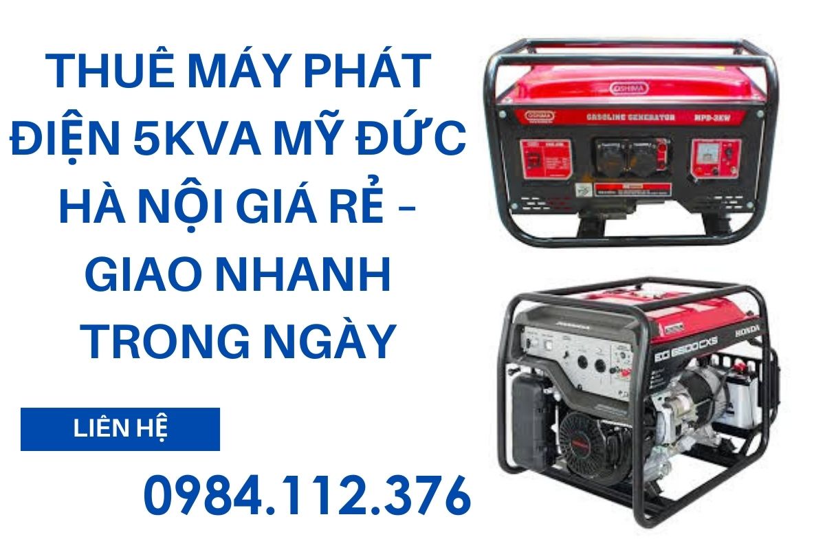 Thuê Máy Phát Điện 5kVA Mỹ Đức Hà Nội Giá Rẻ – Giao Nhanh