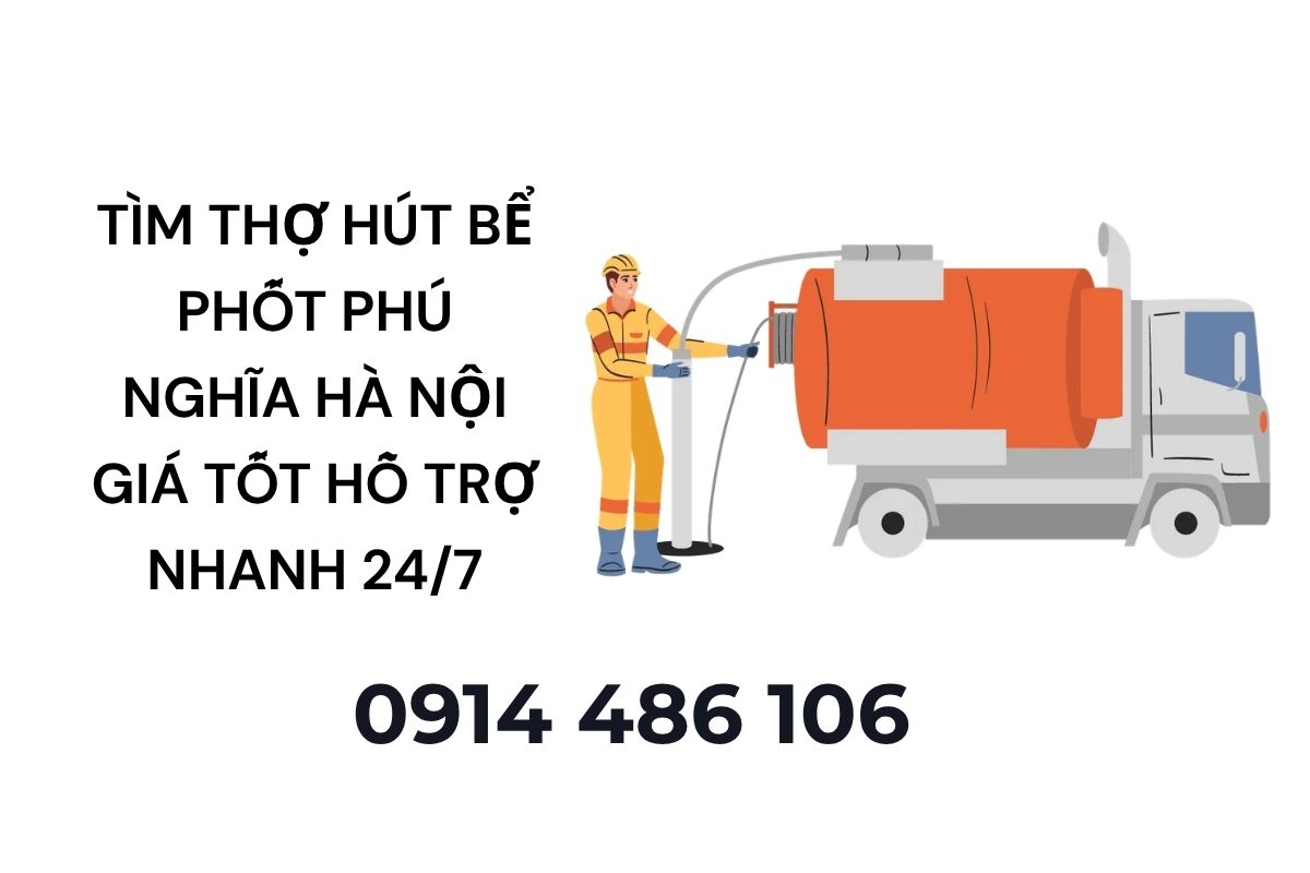 Tìm Thợ Hút Bể Phốt Phú Nghĩa Hà Nội Giá Tốt Hỗ Trợ Nhanh 24/7
