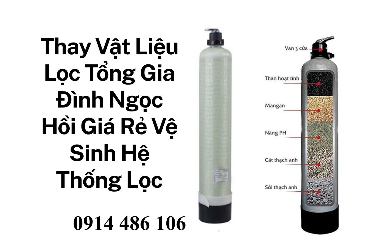 Thay Vật Liệu Lọc Tổng Gia Đình Ngọc Hồi Giá Rẻ Vệ Sinh Hệ Thống Lọc Nước