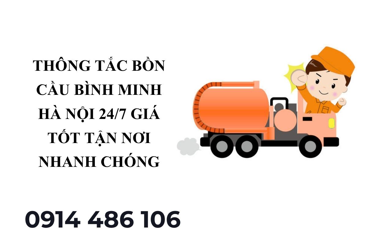 Thông Tắc Bồn Cầu Bình Minh Hà Nội 24/7 – Giá Tốt, Hỗ Trợ Tận Nơi Nhanh Chóng