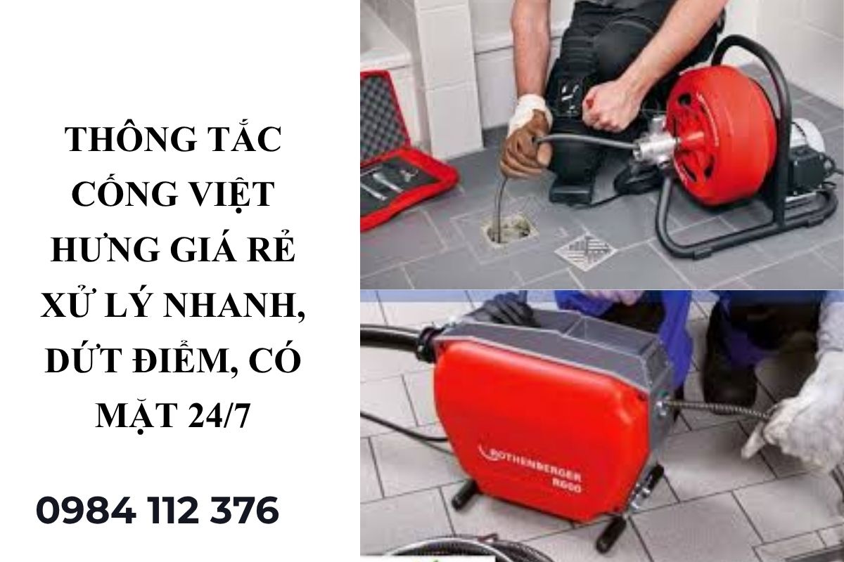 Thông Tắc Cống Việt Hưng Giá Rẻ – Xử Lý Nhanh, Dứt Điểm, Có Mặt 24/7