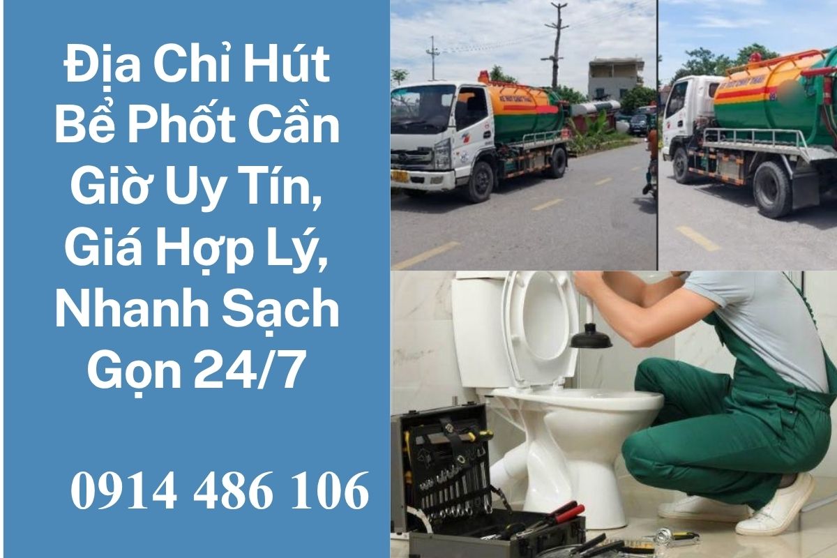 Địa Chỉ Hút Bể Phốt Cần Giờ Uy Tín, Giá Hợp Lý, Nhanh Sạch Gọn 24/7