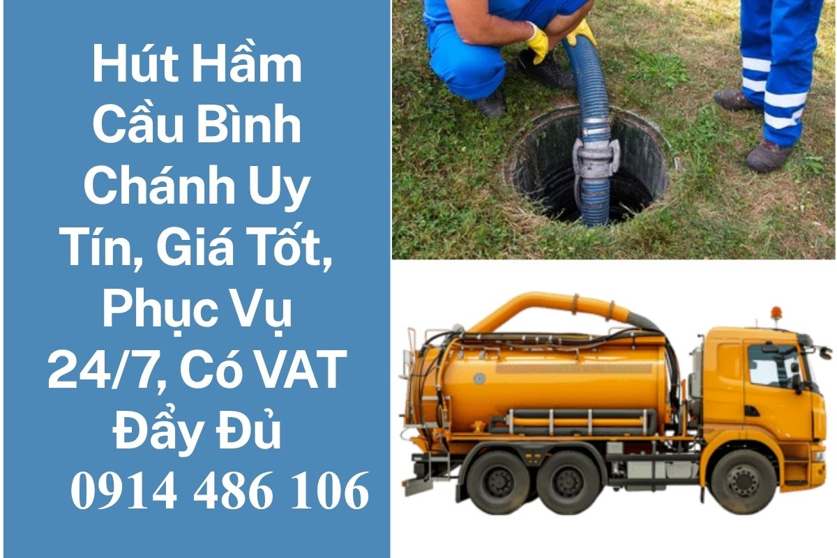 Hút Hầm Cầu Bình Chánh Uy Tín, Giá Tốt, Phục Vụ 24/7, Có VAT