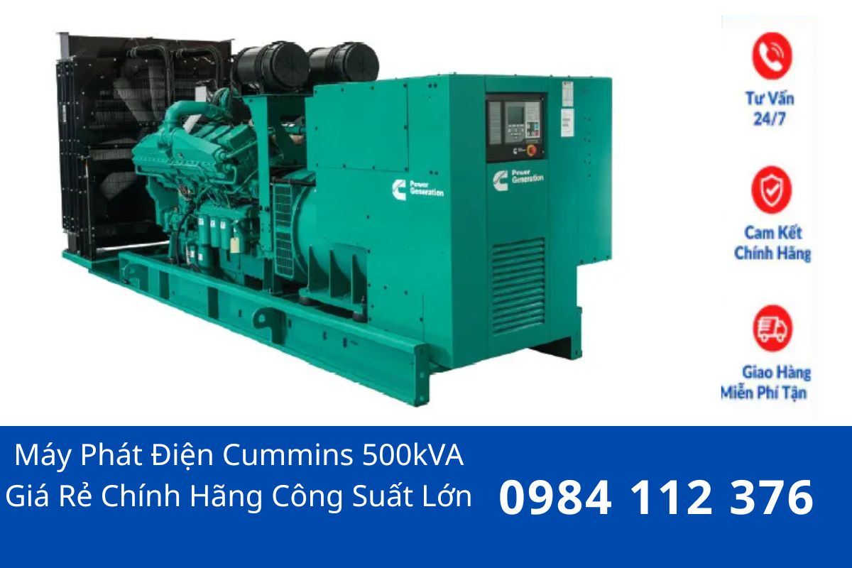 Máy Phát Điện Cummins 500kVA Giá Rẻ Chính Hãng Công Suất Lớn