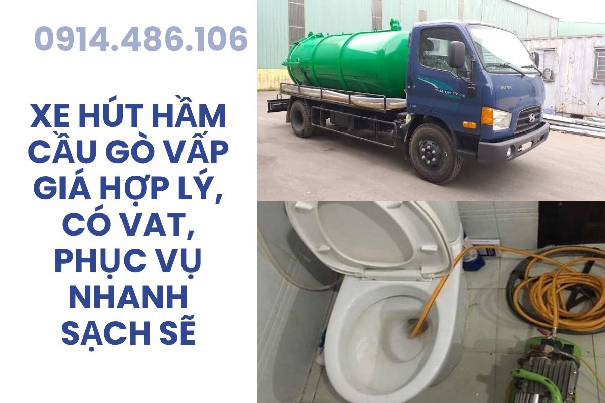 Xe Hút Hầm Cầu Gò Vấp Giá Hợp Lý, Có VAT, Phục Vụ Nhanh Sạch Sẽ