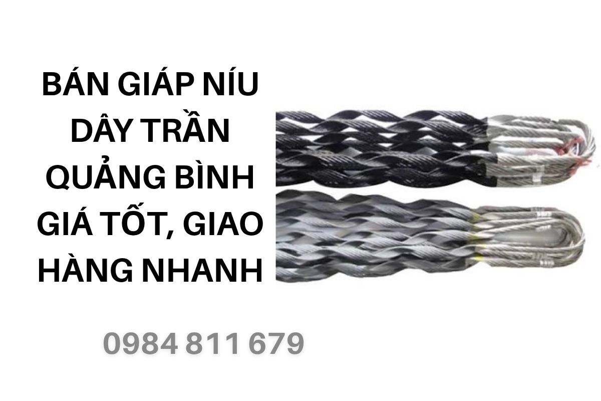 Bán Giáp Níu Dây Trần Quảng Bình Giá Tốt, Giao Hàng Nhanh