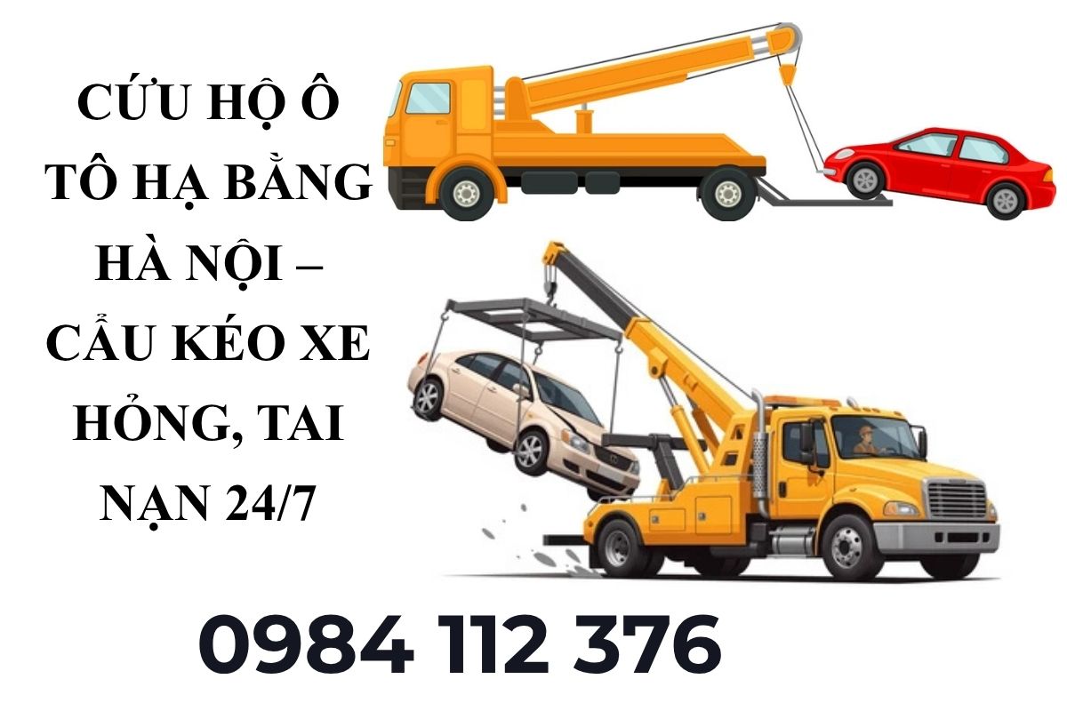 Cứu Hộ Ô Tô Hạ Bằng Hà Nội – Cẩu Kéo Xe Hỏng, Tai Nạn 24/7