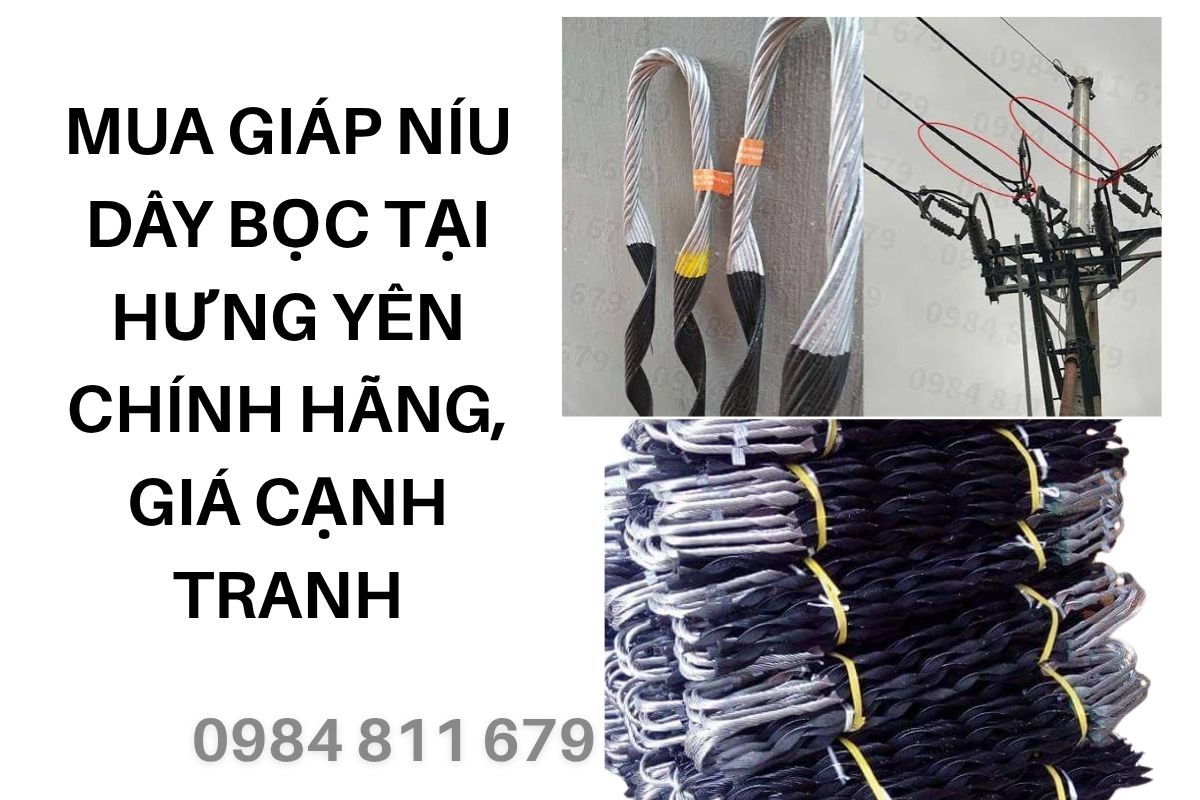 Mua Giáp Níu Dây Bọc Tại Hưng Yên Chính Hãng, Giá Cạnh Tranh