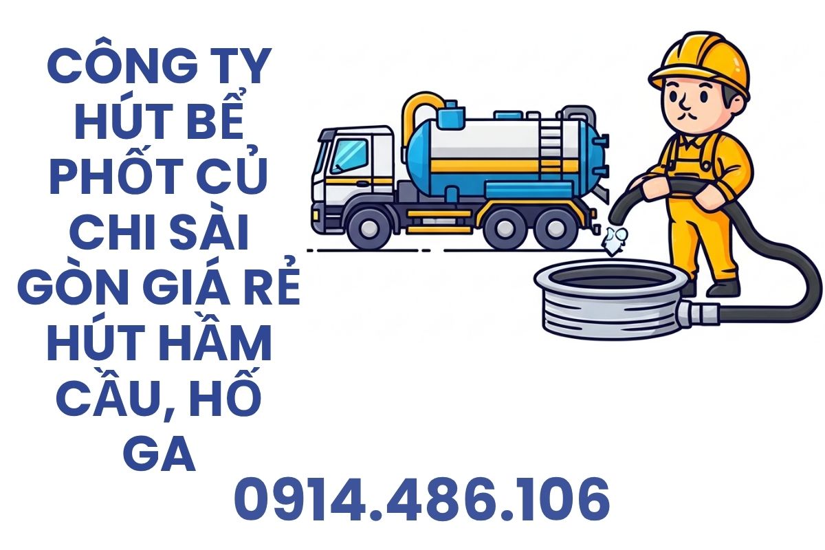 Dịch Vụ Hút Bể Phốt Bình Chánh Sài Gòn Giá Rẻ Hút Hầm Cầu, Hố Ga, Có VAT