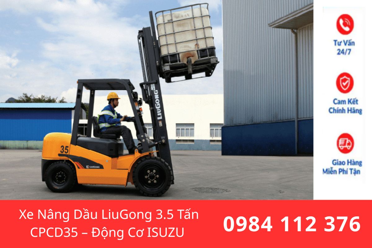 Bán Xe Nâng Dầu LiuGong 3.5 Tấn CPCD35 Động Cơ ISUZU, Chất Lượng Cao