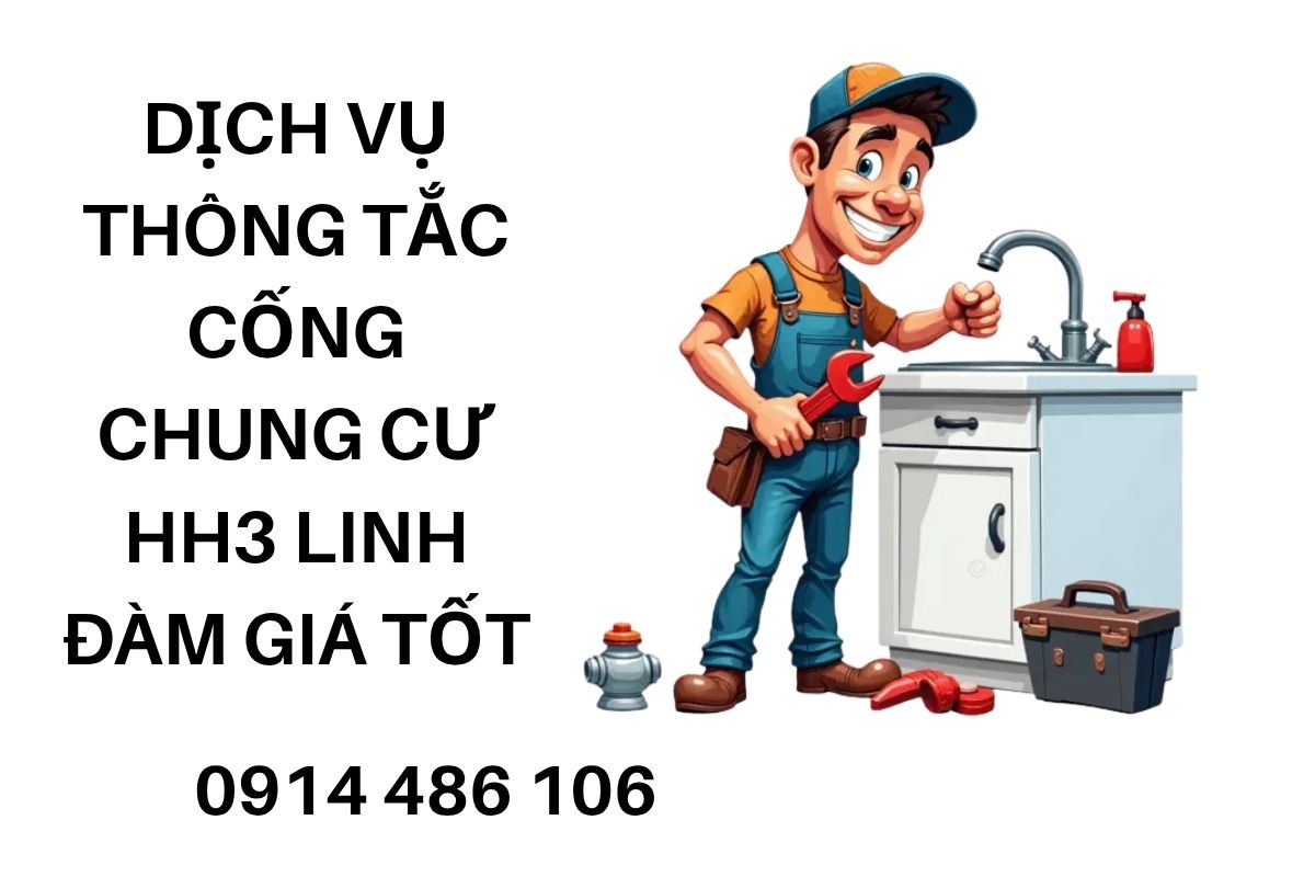 Dịch Vụ Thông Tắc Cống HH3 Linh Đàm Hà Nội Nhanh Chóng